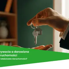 Przekazanie kluczy do nieruchomości. Rozważasz umowę dożywocia? Sprawdź, co lepiej chroni właściciela.