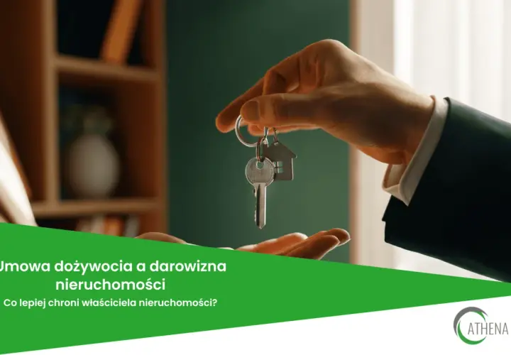 Przekazanie kluczy do nieruchomości. Rozważasz umowę dożywocia? Sprawdź, co lepiej chroni właściciela.