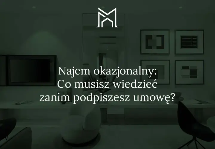 Najem okazjonalny: Co musisz wiedzieć, zanim podpiszesz umowę? Nowoczesne wnętrze z tekstem.