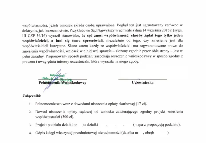 Dokument prawny dotyczący zniesienia współwłasności, z podpisami pełnomocnika i uczestniczki, oraz listą załączników.
