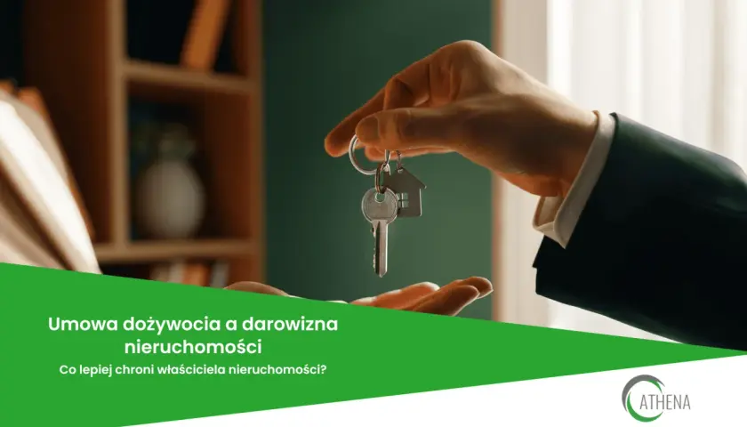 Przekazanie kluczy do nieruchomości. Rozważasz umowę dożywocia? Sprawdź, co lepiej chroni właściciela.