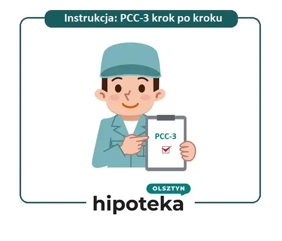Jak wypełnić PCC-3 przy ustanowieniu hipoteki, unikając błędów