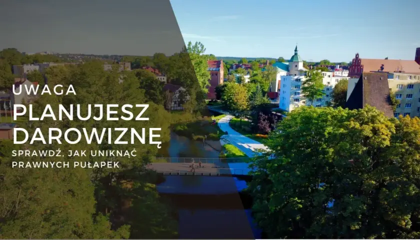 Planujesz darowiznę? Zrozumienie prawa spadkowego pomoże uniknąć pułapek. Miasto nad rzeką.