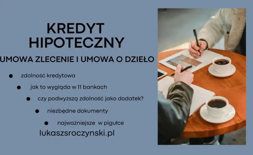 Umowa kredytu hipotecznego - Czytasz ją czy tylko podpisujesz?