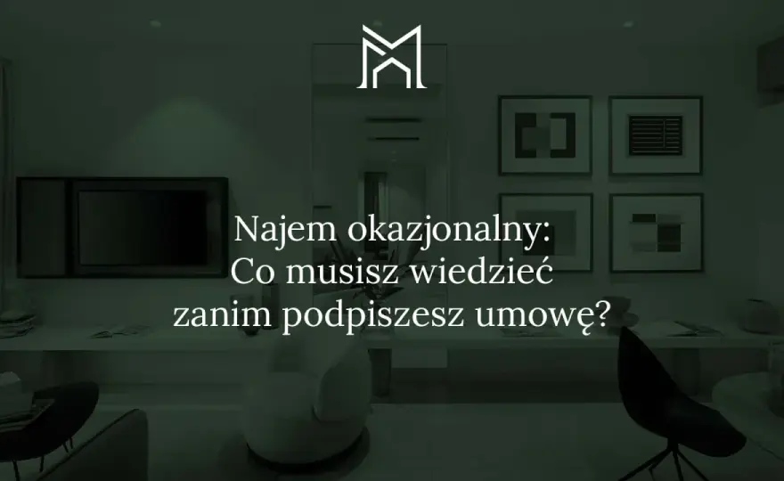 Najem okazjonalny - jak chroni właściciela? Sprawdź!