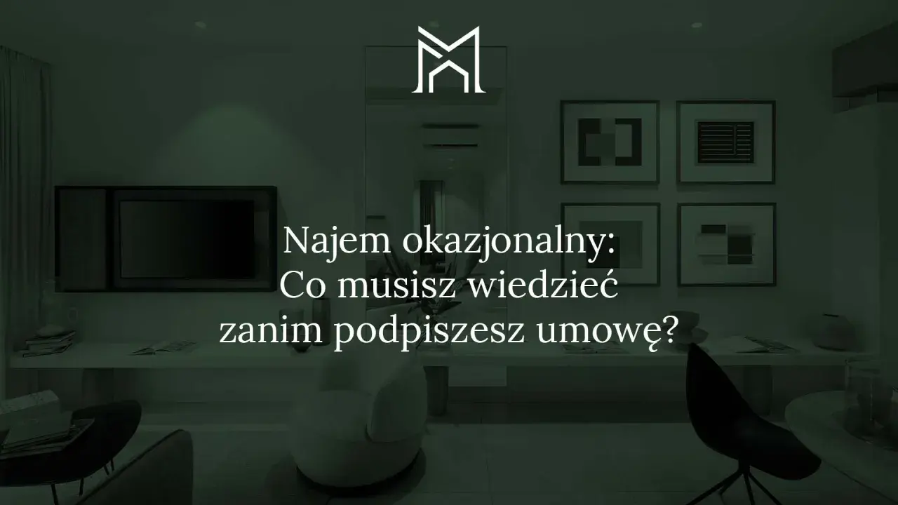 Najem okazjonalny: Co musisz wiedzieć, zanim podpiszesz umowę? Nowoczesne wnętrze z tekstem.