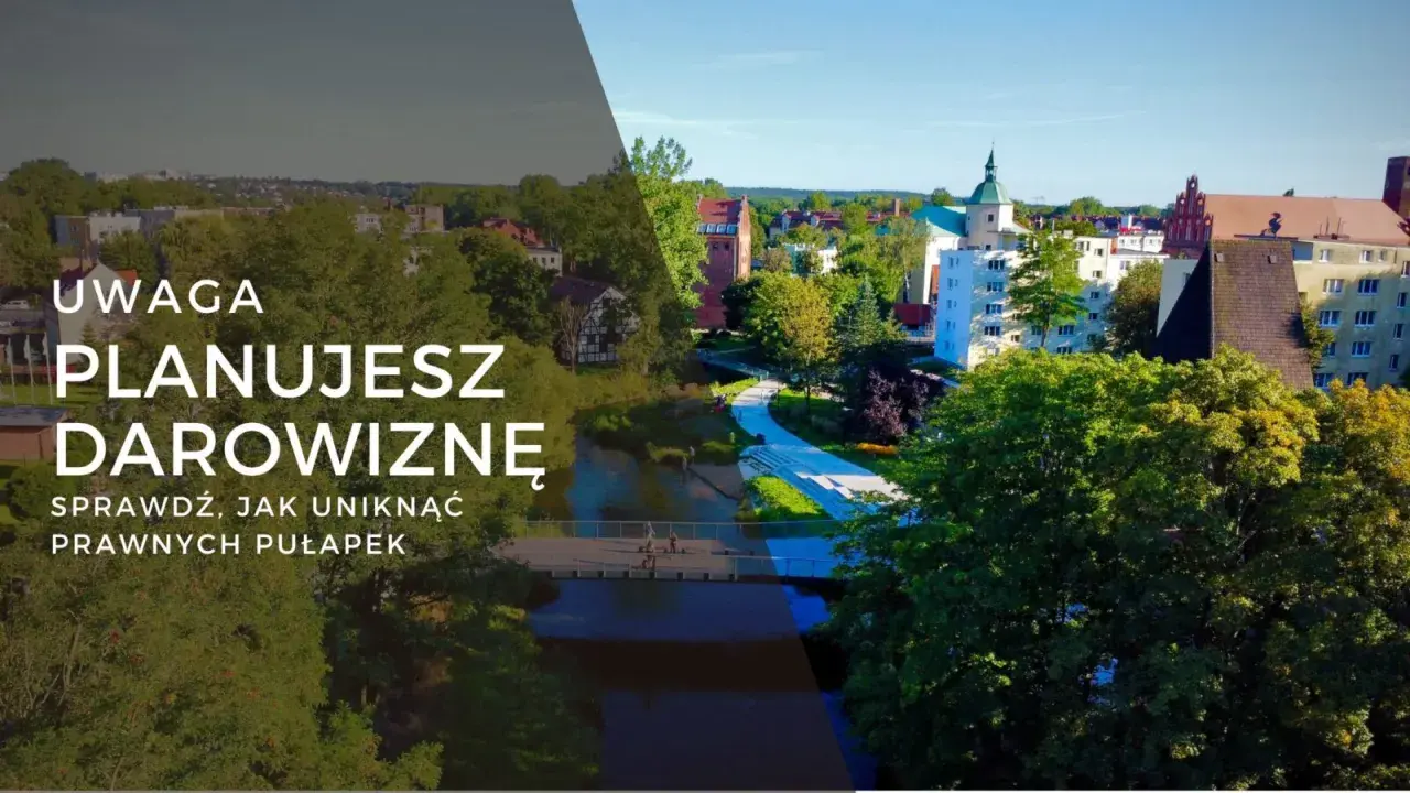 Planujesz darowiznę? Zrozumienie prawa spadkowego pomoże uniknąć pułapek. Miasto nad rzeką.